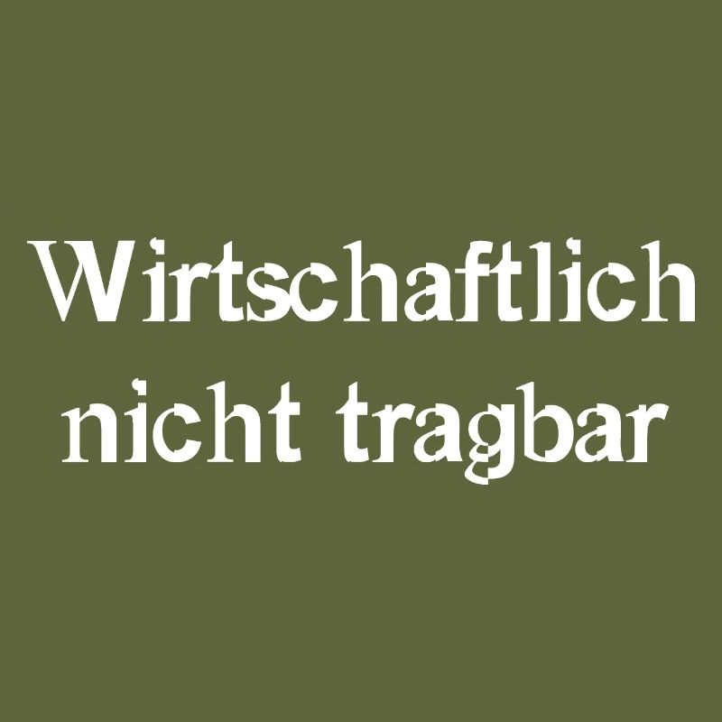 wirtschaftlich nicht tragbar