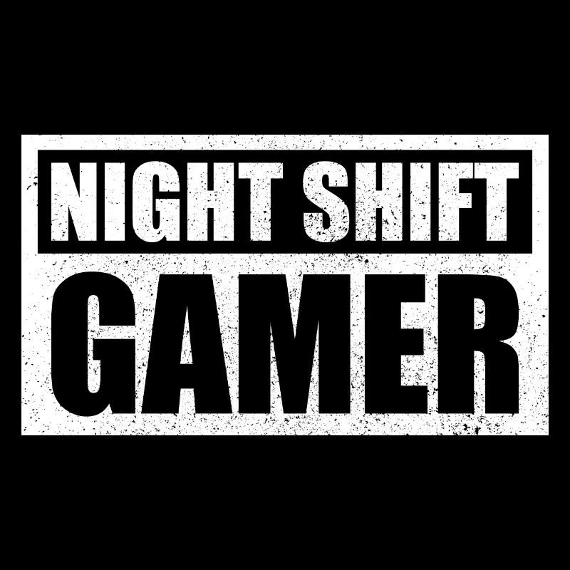 Gaming Night Shift Gamer