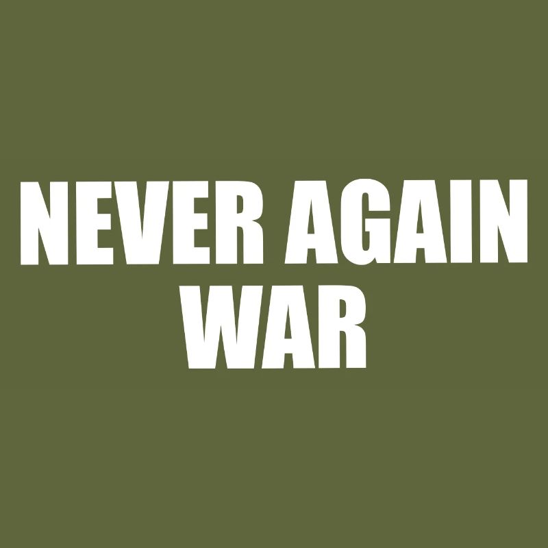 never again war