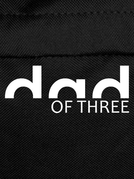 DAD of three - PAPA