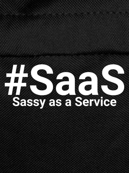 Sassy as a Service SaaS
