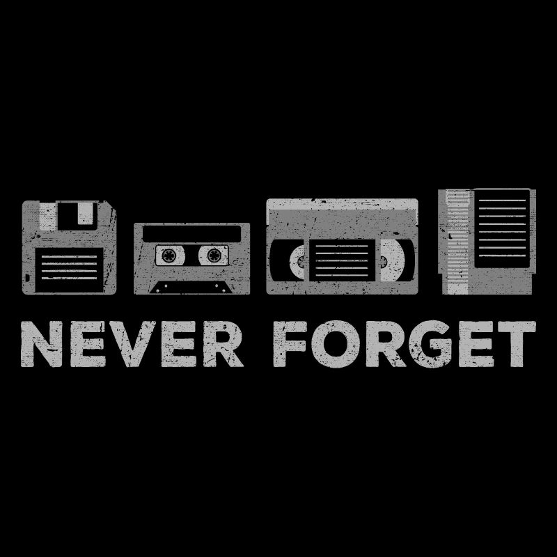 Never Forget Retro Funny Nostalgia