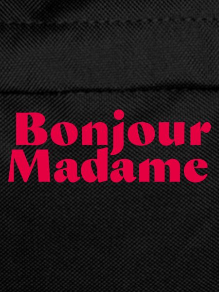 Bonjour Madame