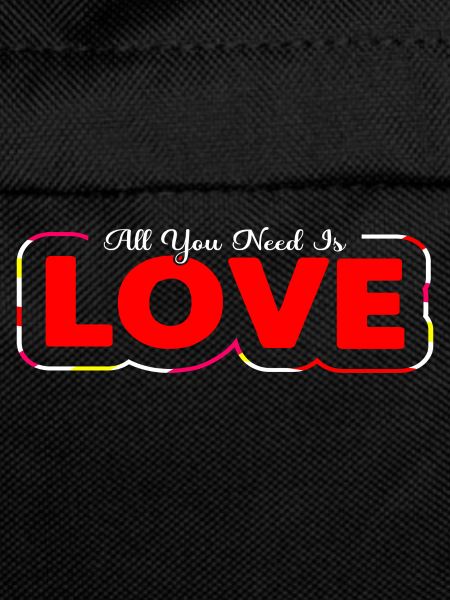All you need is love