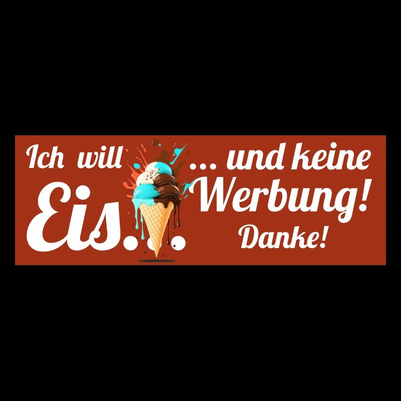 Ich will Eis und keine Werbung! Keine Werbung!