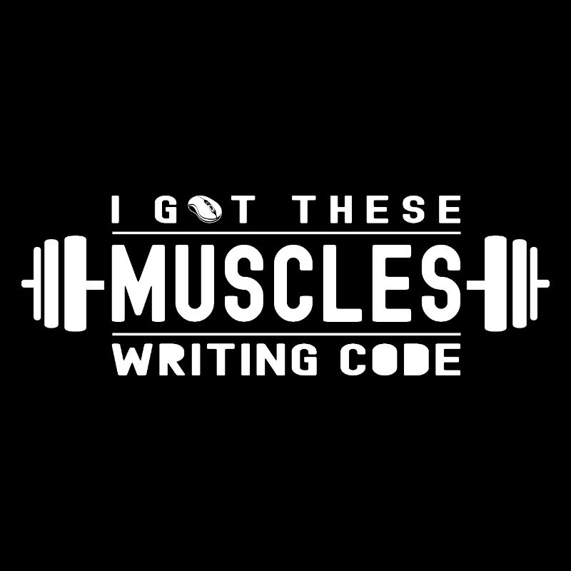 J’ai ces muscles qui écrivent du code pour geek et nerd
