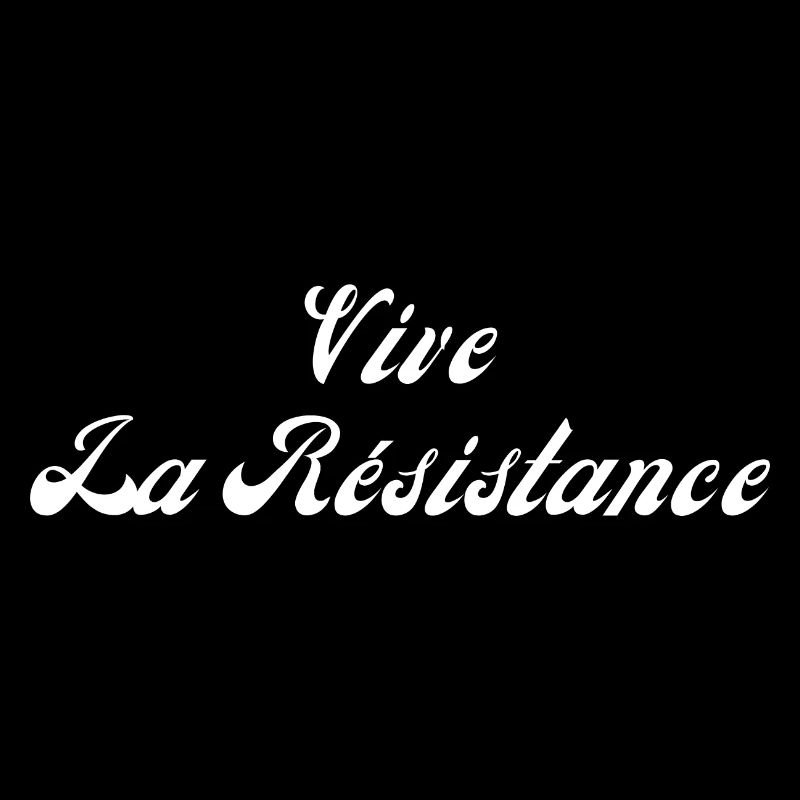 Vive la résistance