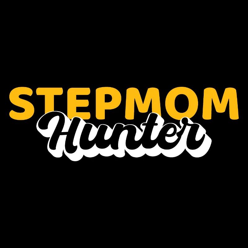 Stepmom Hunter Geschenkidee