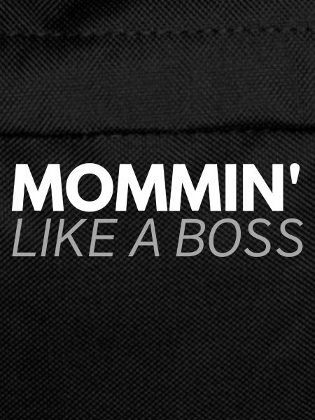 Mommin' like a