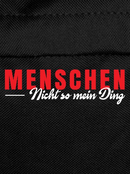 Menschen nicht so meins