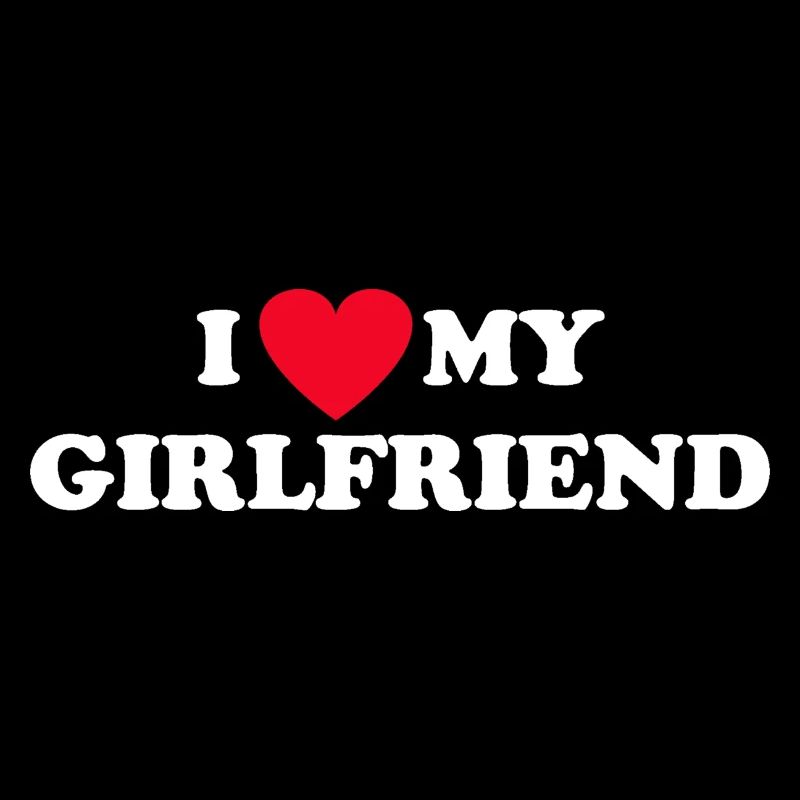 I Love My Girlfriend