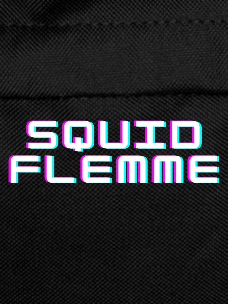 Squid flemme