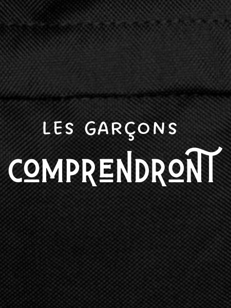les garçon comprendront