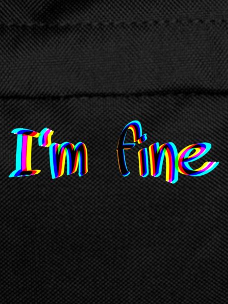 I‘m fine