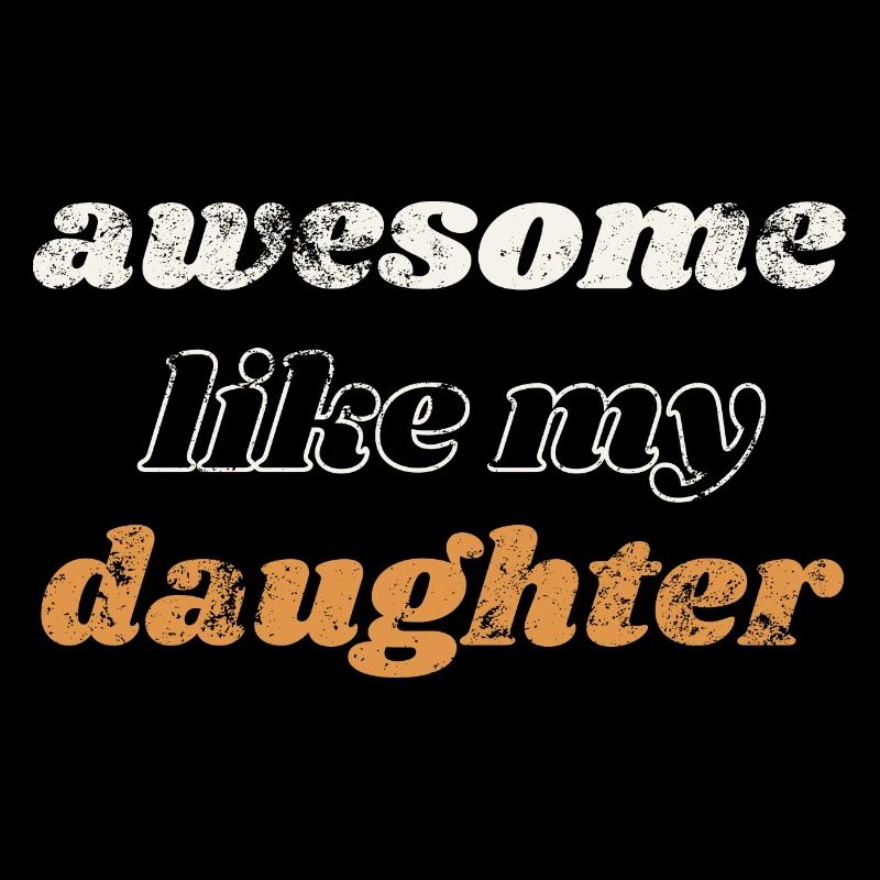 awesome like my daughter