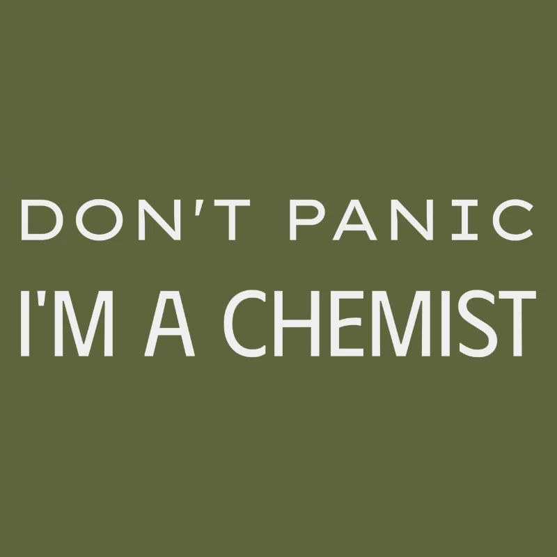 Don t panic I m a chemist