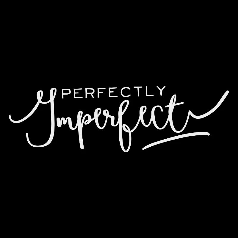 perfectly imperfect