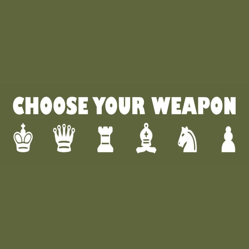 Chess checkmate choose your weapon chess