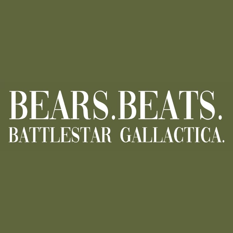 bears beats battlestar funny quote