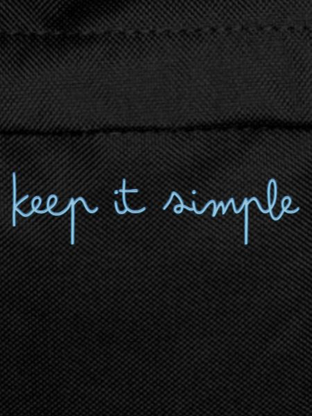 keep it simple