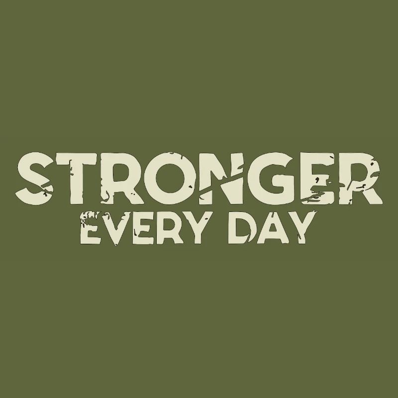 STRONGER EVERY DAY