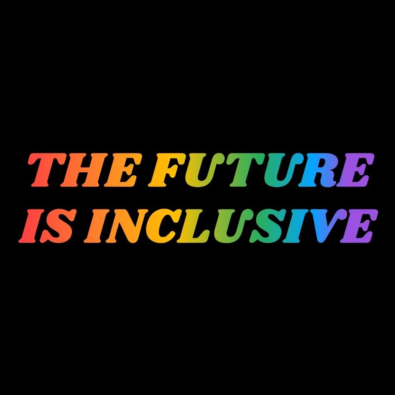 The Future Is Inclusive