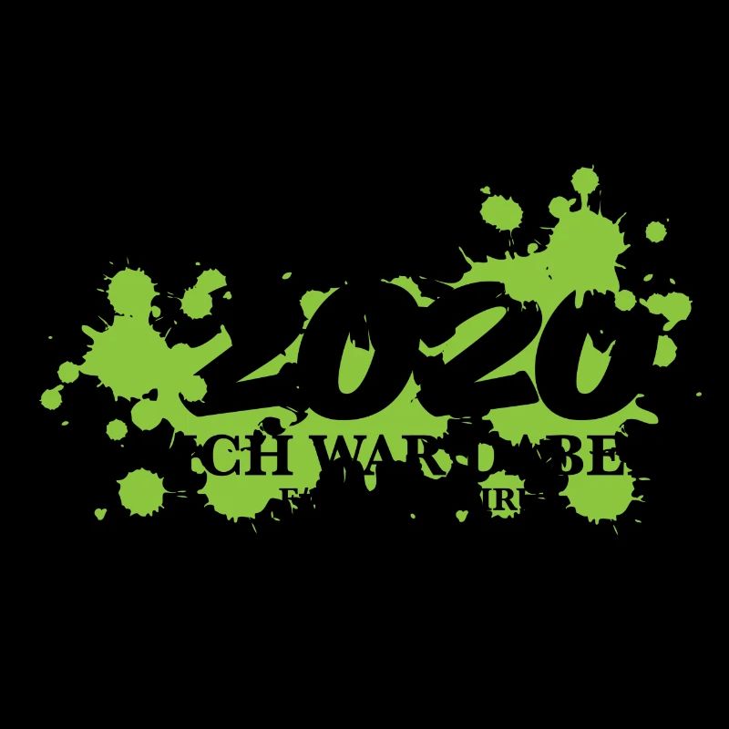 2020 Corona Covid19 Statement ich war dabei Spruch