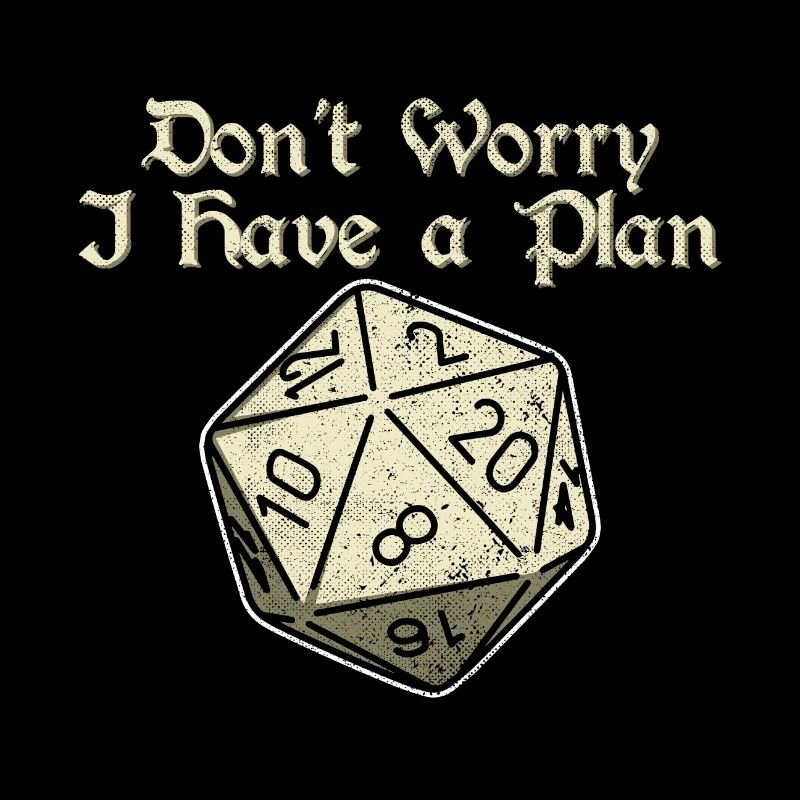 Ne vous inquiétez pas, j’ai un plan 20 Sides Dice Dungeons