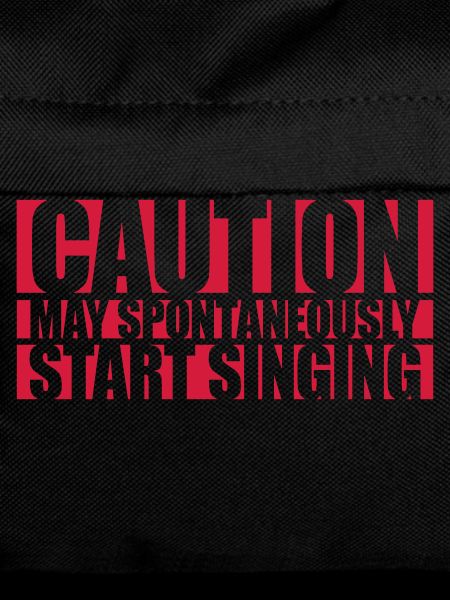 may spontaneously start singing
