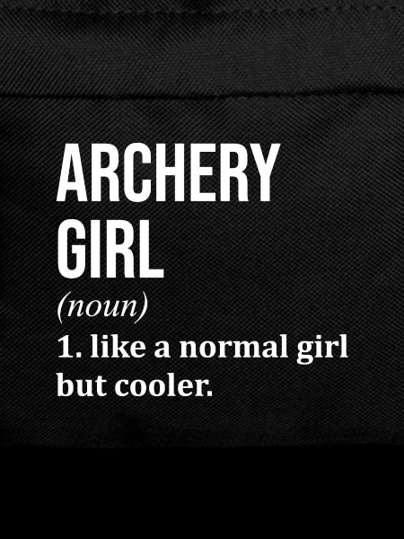 Archery Girl Funny Quote
