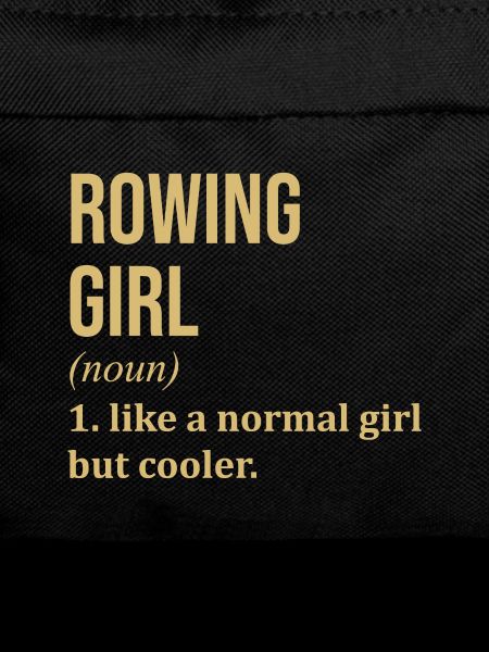 Rowing Girl Funny Quote