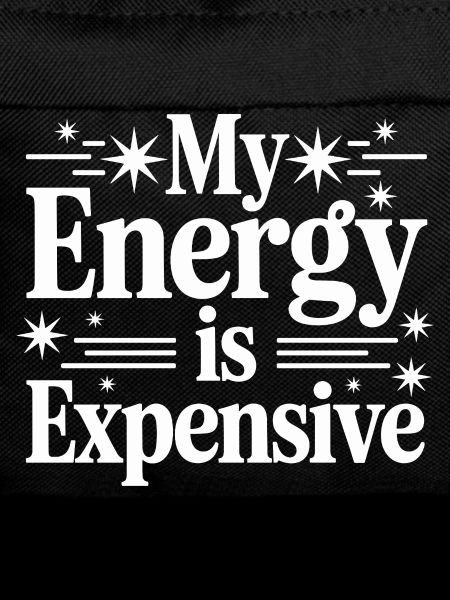 My Energy Is Expensive