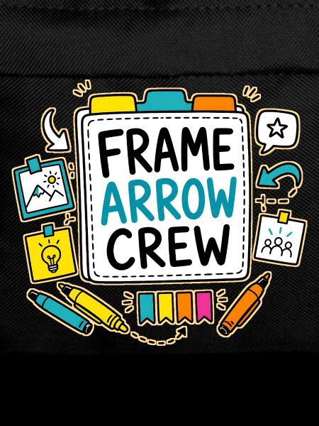FRAME ARROW CREW