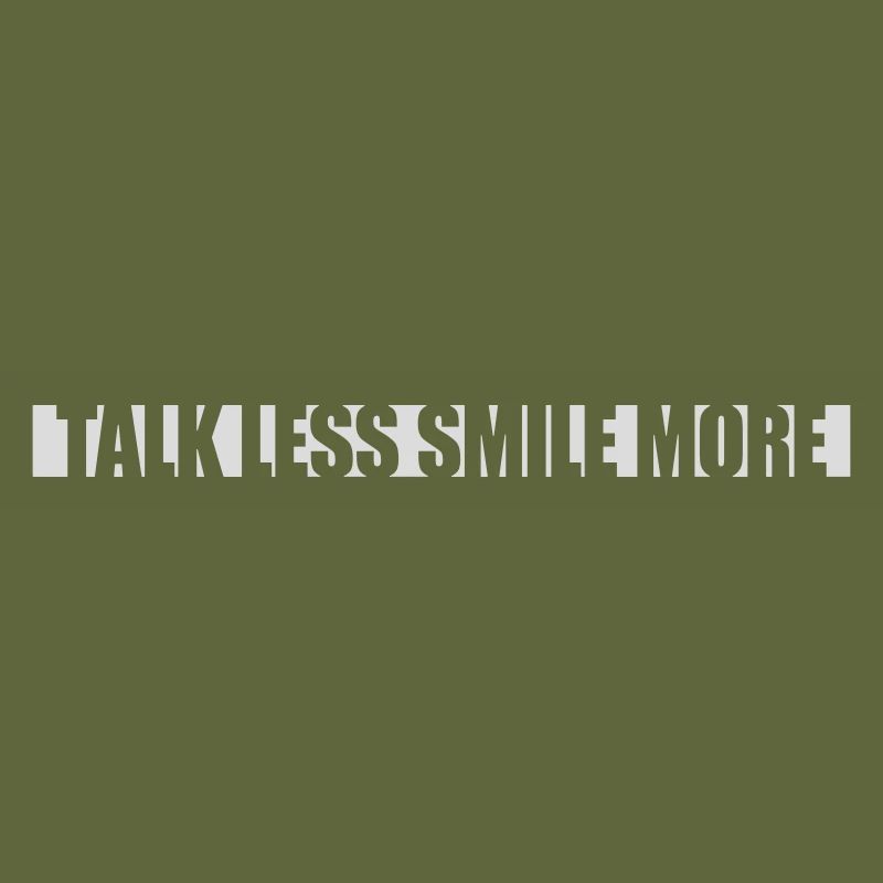 talk less smile more