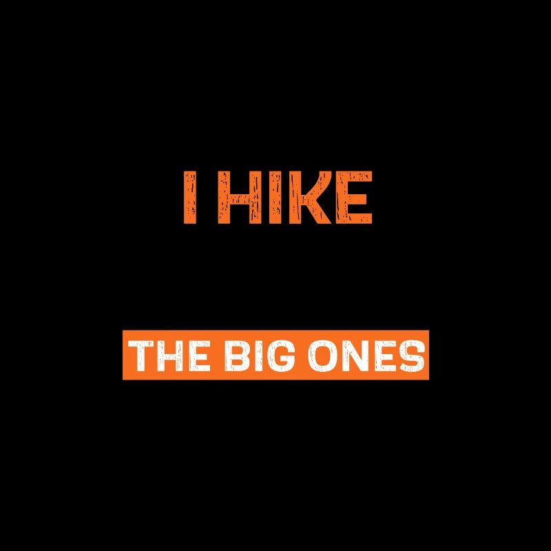 I hike the big ones