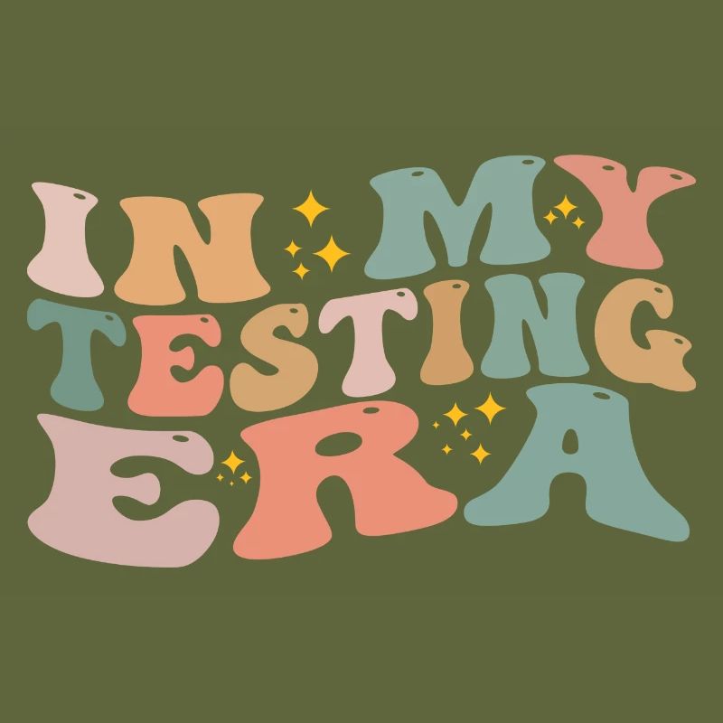In My Testing Era Funny Testing Teacher