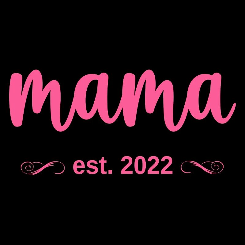 Mama Est. 2022