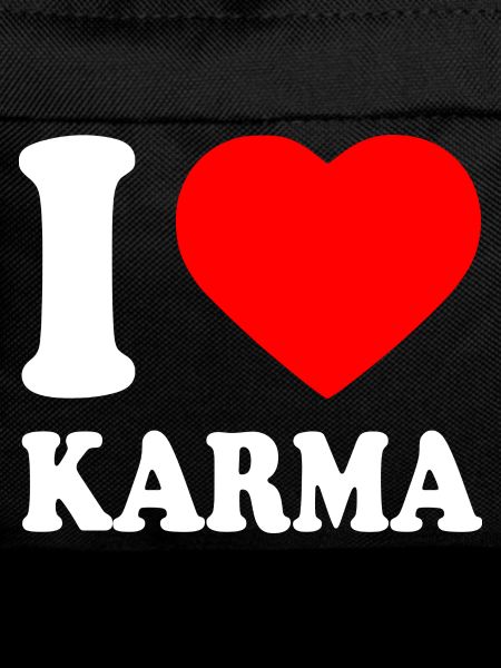 I love karma