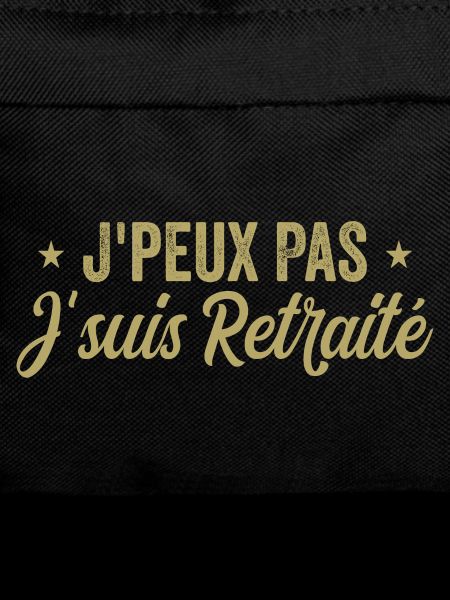 Humour I can't I'm retired