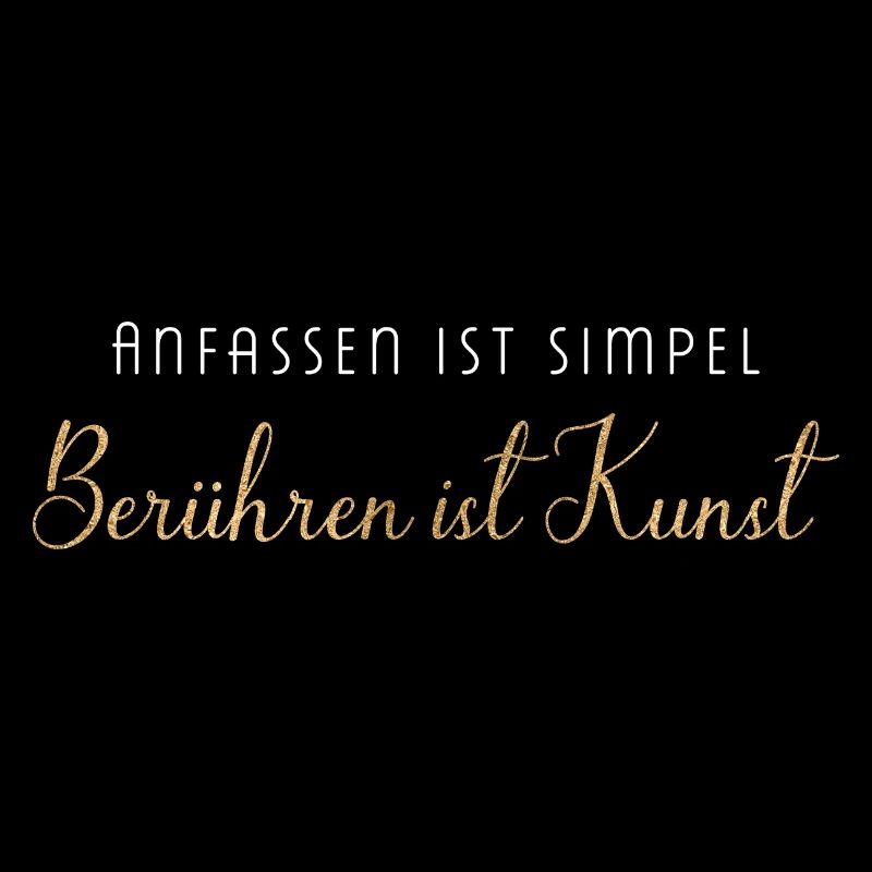 Anfassen ist simpel berühren eine Kunst