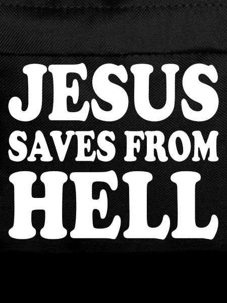 Jesus saves from hell