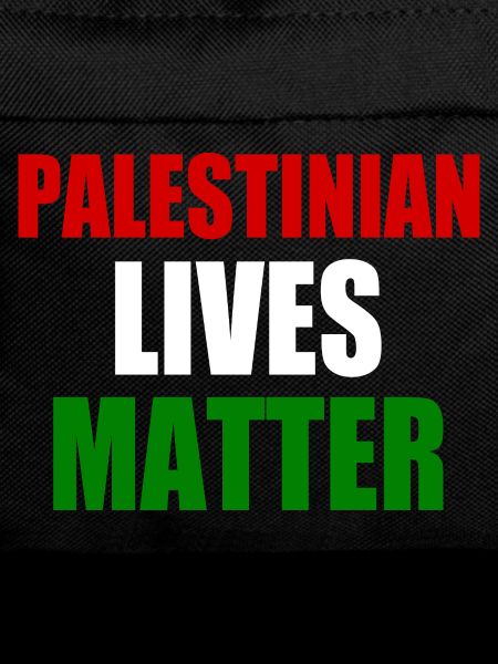 Palestinian lives matter