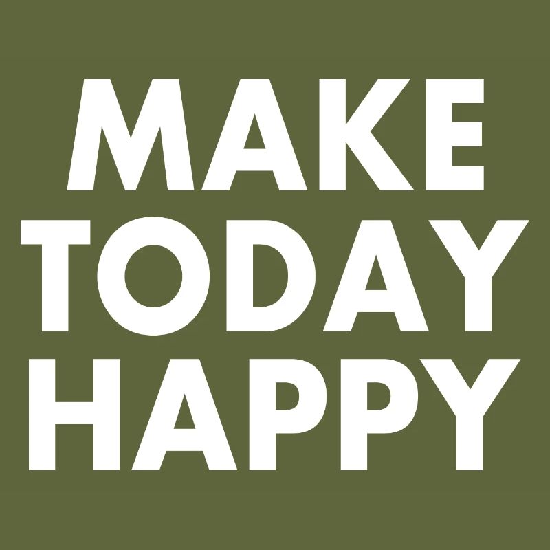 Make today happy