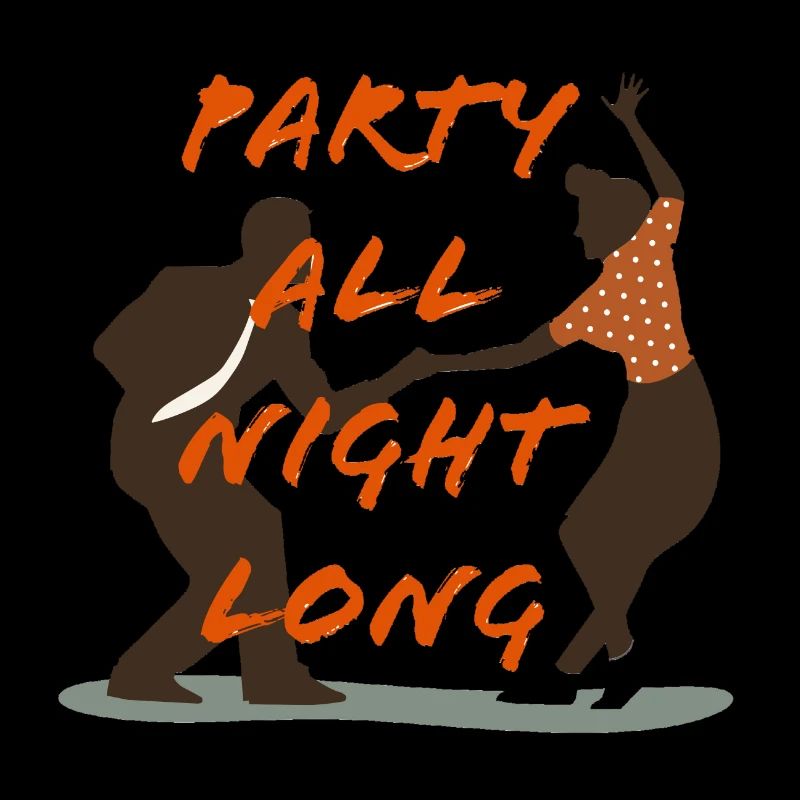 Party all night long