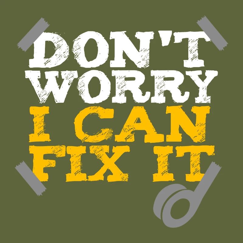 Duct Tape Do not Worry I can fix it gift idea