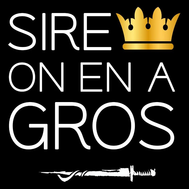 Citation Perceval et Karadoc - Sire on en a gros