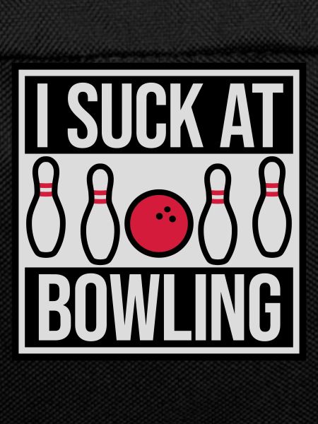 I suck at bowling