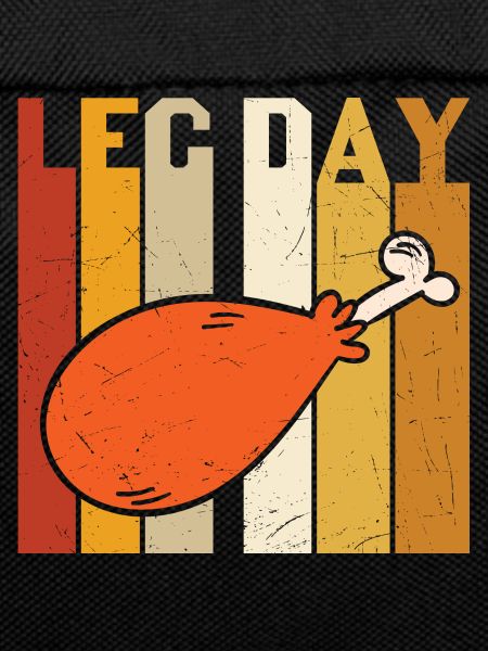 leg day - Funny Turkey