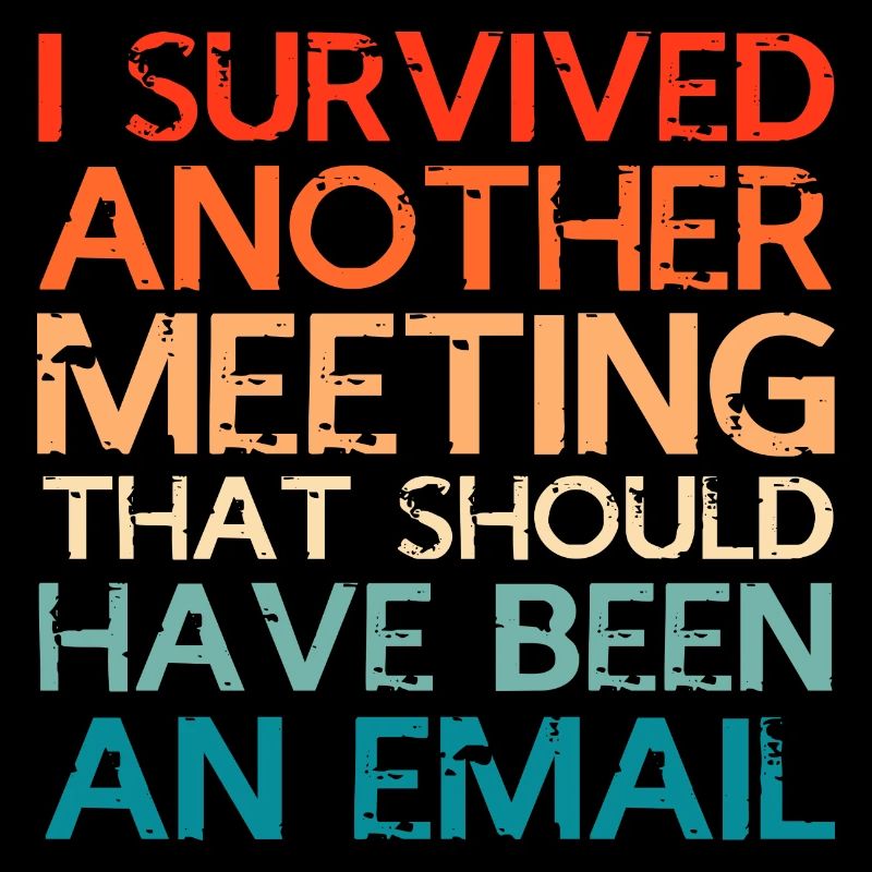 I survived meeting should be email Design
