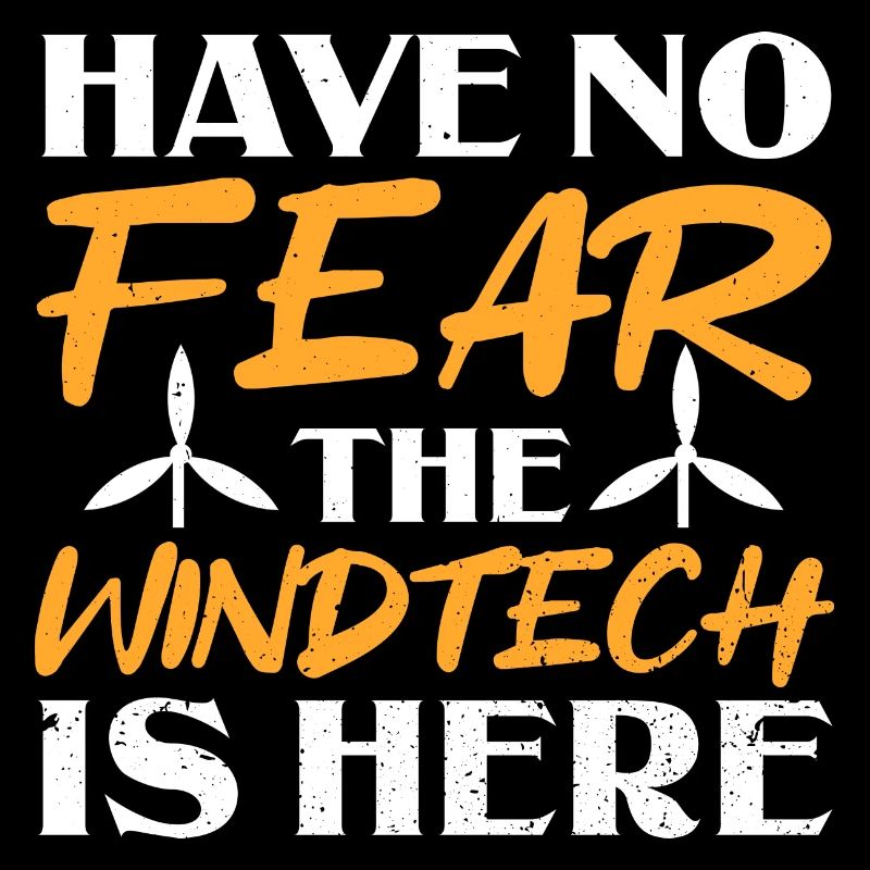 Have No Fear The Windtech Is Here - Windmill